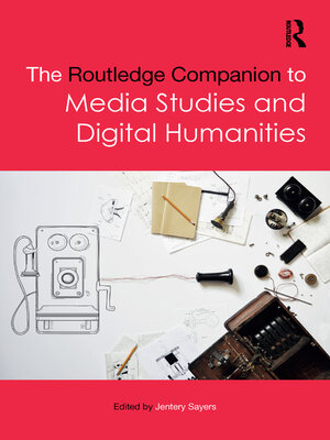 cover image of The Routledge Companion to Media Studies and Digital Humanities